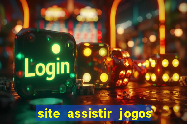 site assistir jogos de futebol